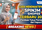 Bagaimana Cara Menonaktifkan Spinjam Shopee Berikut Tips Cara Menghapus Data Shopee Pinjam