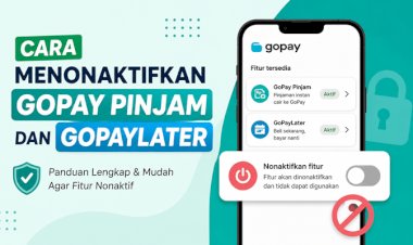 Panduan Cara Menutup Data Gopay Pinjam Dan Hapus Akun Gopay-Pinjam Permanen