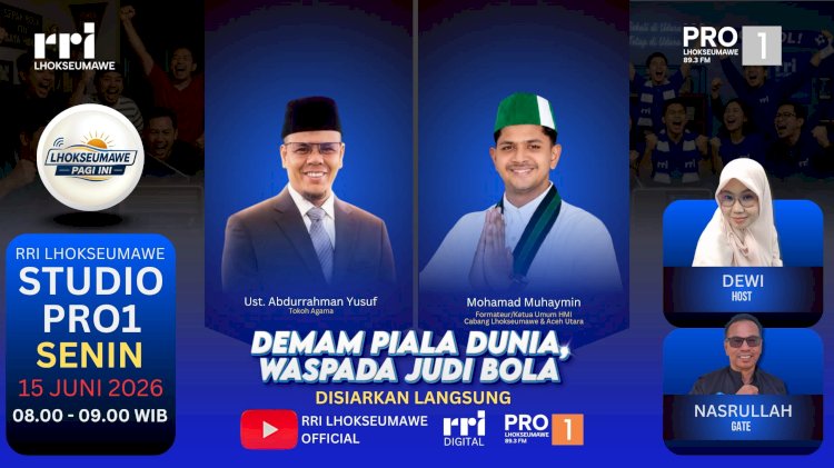 Demam Piala Dunia, Waspada Judi Bola: RRI Lhokseumawe Hadirkan Dialog Edukatif